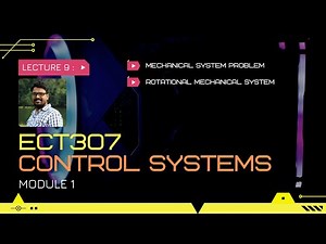 Rotational mechanical system | CS Module 1 | Lect 9
