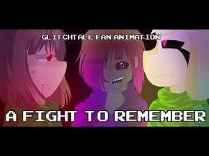 Glitchtale Fan Animation: A Fight to Remember | Chara vs Asriel (WARNING POSSIBLE SPOILERS)