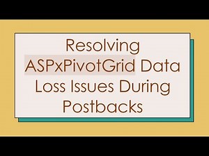 Resolving ASPxPivotGrid Data Loss Issues During Postbacks
