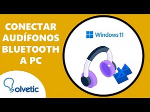 Cómo Conectar Audifonos Bluetooth a PC