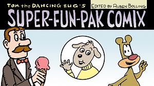Super-Fun-Pak Comix, feat. Anthropomorphic Climate Change, and More!