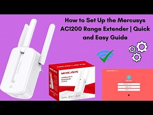 How to Set Up the Mercusys AC1200 Range Extender Step-by-Step Guide
