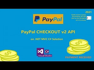 PayPal Checkout 2.0 API – Integrate in .NET C# MVC - 2021