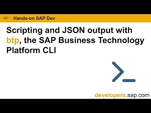 Scripting and JSON output with btp, the SAP Business Technology Platform CLI