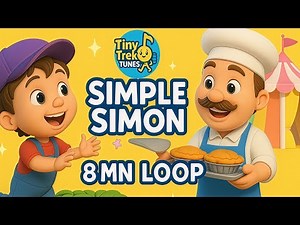 Simple Simon | Nursery Rhyme Song for Kids | 8 MIN LOOP