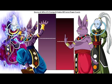 Beerus & Whis VS Champa & Vados Power Levels Over The Years