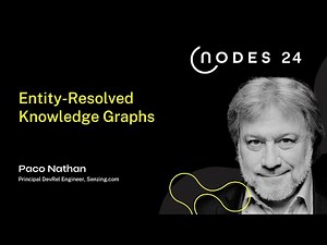 NODES 2024 - Entity Resolved Knowledge Graphs