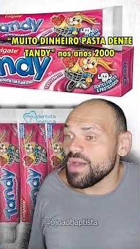 "MUITO DINHEIRO PASTA DE DENTE TANDY" nos anos 2000 #shorts