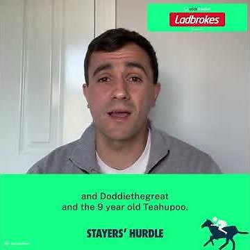 Stayers Hurdle Update with Steve Ryder