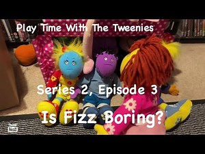 Play Time with the Tweenies (Series 2, Episode 3) Is Fizz Boring? (8)