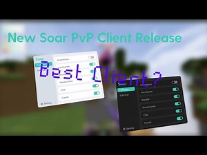 The Best Client?! (Soar Client)