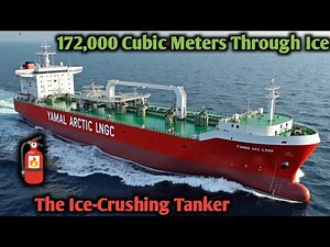 Inside the Icebreaker Tanker: Yamal Arctic LNG Carrier – Engineering the Impossible