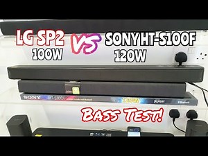 LG SP2 100Watts vs. Sony HT-S100F 120Watts SoundBar | Bass Sound Test 💥