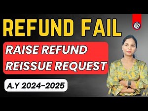 How to Raise Refund Reissue Request A.Y 2024-25 | Step-by-Step Guide to Get Your Refund II