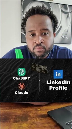 I Used AI to Rewrite a LinkedIn Profile (7 Prompts That Work)