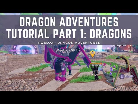 Dragon Adventures Tutorial Part 1: Dragons
