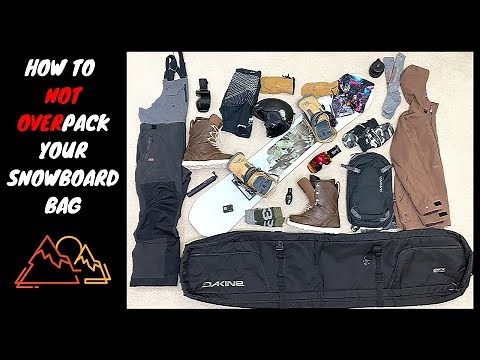 HOW TO PACK YOUR SNOWBOARD BAG | IN-DEPTH GUIDE