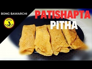Patishapta Pitha Recipe - Bengali Gur'er Patishapta - Crepe with Jaggery & Coconut filling