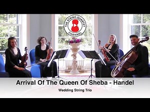 Arrival Of The Queen Of Sheba (George Frideric Handel) String Trio Wedding Songs