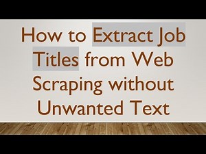 How to Extract Job Titles from Web Scraping without Unwanted Text
