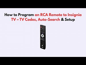 How to Program an RCA Remote to Insignia TV – TV Codes, Auto-Search & Setup