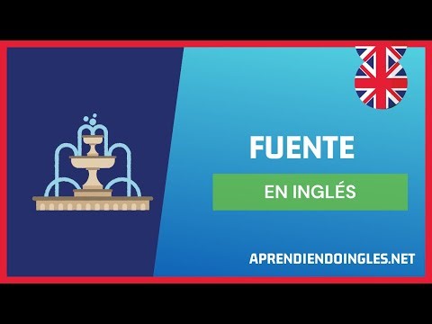 ✅ CÓMO se dice FUENTE en INGLÉS 2023🚀APRENDE A ESCRIBIR FOUNTAIN✨PRONUNCIACIÓN FUENTE EN INGLES 2024