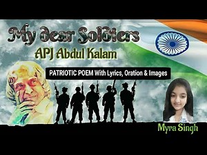 My dear Soldiers by APJ Abdul Kalam | Patriotic Poem in English | Desh Bhakti Independence Day Song