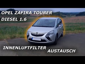innenluftfilter austauschen Opel Zafira Tourer