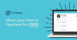Move your WordPress sites to Flywheel
