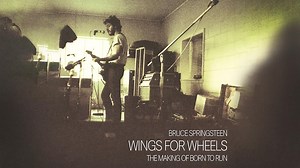 Bruce Springsteen - Wings for Wheels: The Making of Born to Run