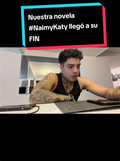 Fin de Naimy Katy: el shipp que terminó en la novela