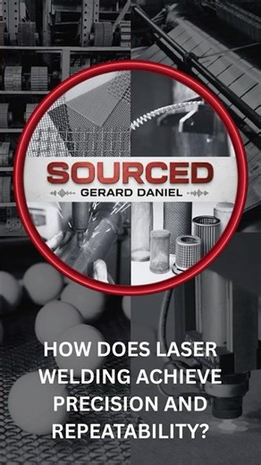 How does laser welding achieve precision and repeatability? | Gerard Daniel