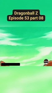 Dragonball Z Episode 53 part 08 #dbz #goku #TAGALOGDUBBED #dbzkai #anime #animeart #animememes #dbzfans #dragonball #vegeta | Rhizvhan Anime Rewind