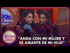 “Anda con mi mujer y es amante de mi hija” | Rocío Al Límite