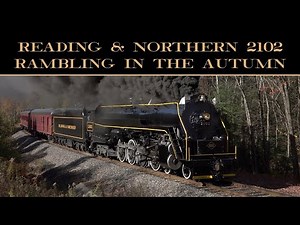 Reading and Northern 2102 (Featuring Susquehanna 142): Rambling in the Autumn (October 25, 2025)