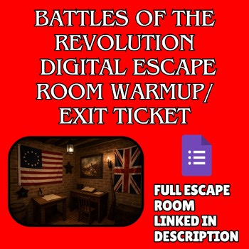 Revolutionary War Battles Digital Escape Room Exit Ticket - Warmup -Bell Ringer