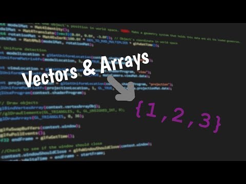 Vectors and Arrays! | Victoria Engine Episode 05