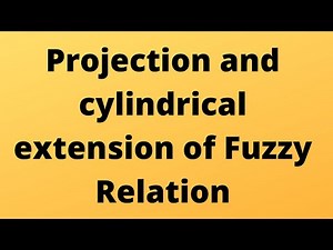 Projection and Cylindrical Extension of Fuzzy Relations: Exploring Fuzzy Set