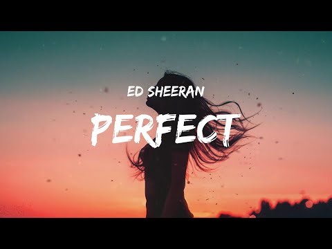 Ed Sheeran - Perfect (Mix Lyrics) | Coldplay, Miley Cyrus, Halsey