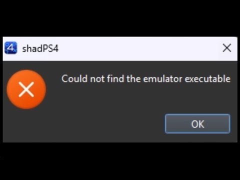 How to Fix ShadPS4 Error "Could not Find the Emulator Executable"