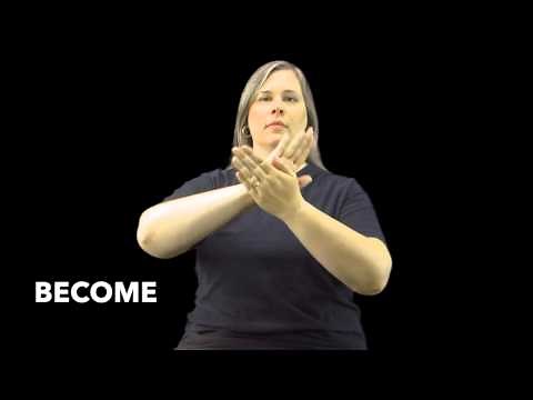 Learn How to Sign the Word Become