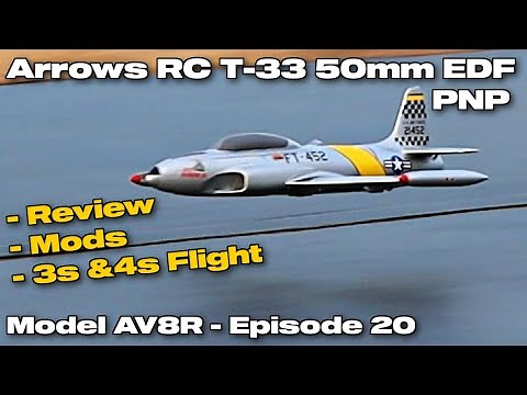 Arrows T-33 50mm EDF PNP - Model AV8R Review
