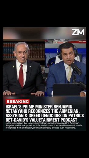 Zartonk Media on Instagram: "BREAKING: Israel’s Prime Minister Benjamin Netanyahu Recognizes the Armenian, Assyrian & Greek Genocides on Patrick Bet-David’s Valuetainment Podcast ➖➖➖ Israeli Prime Minister Benjamin Netanyahu has officially recognized the Armenian, Assyrian, and Greek genocides after Patrick Bet-David directly asked Netanyahu why Israel has not officially recognized these genocides carried out by the Ottoman Empire, on his Valuetainment podcast. Netanyahu responded by saying that