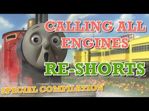 Calling All Engines - RE-SHORTS | Special Compilation