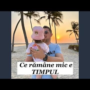 Ce rămâne mic e timpul