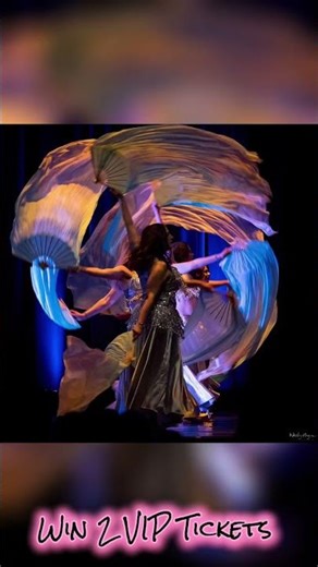 Win 2 VIP Tickets- Oriental Dance Event 2026