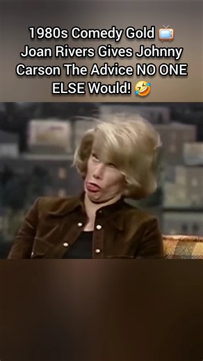1980s Comedy Gold 📺 Joan Rivers Gives Johnny Carson The Advice NO ONE ELSE Would! 🤣