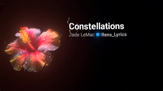 Constellations #lyrics #constellation #jadelemac #foryou #musicvibes