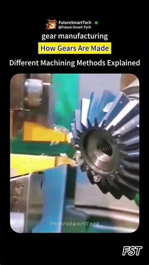 How Gears Are Made: Different Machining Methods Explained