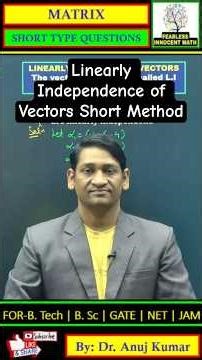 🔥Short Trick for Linearly Independent Vector🔥#engineeringmathematics #gateexam #netexam #bscmath